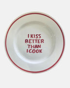 'I kiss better than I cook' plate — ø27cm