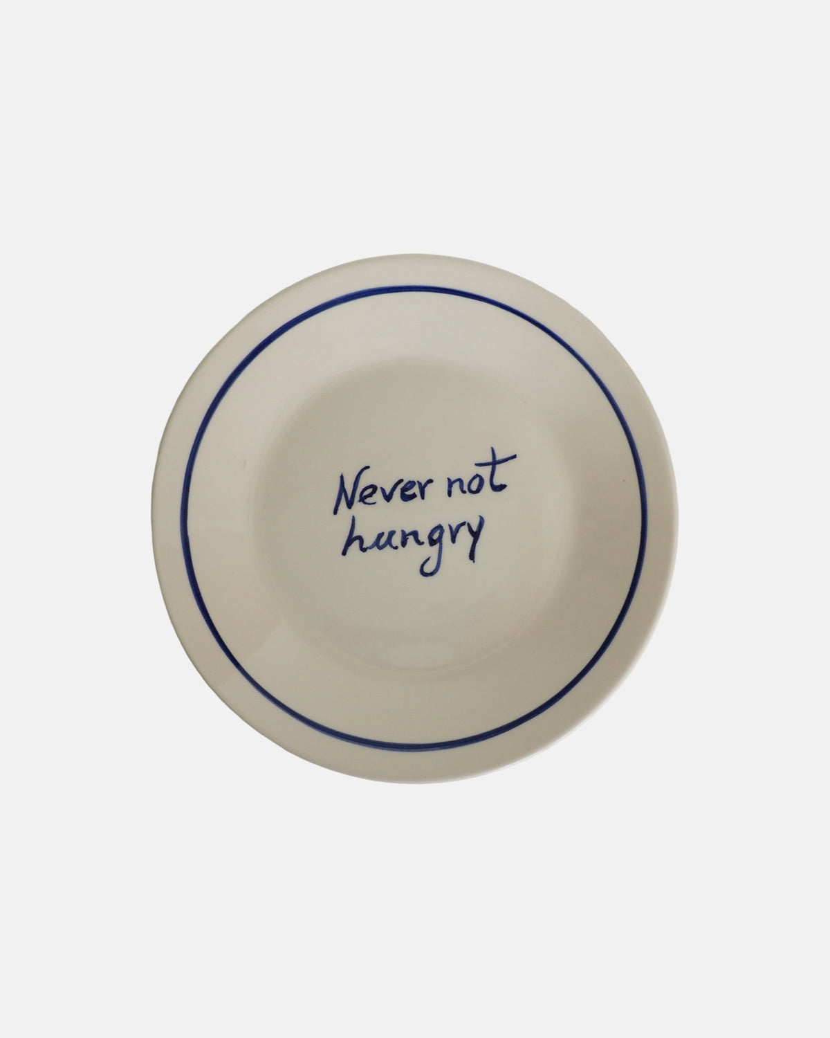Plate - 'Never not hungry' - Ø22